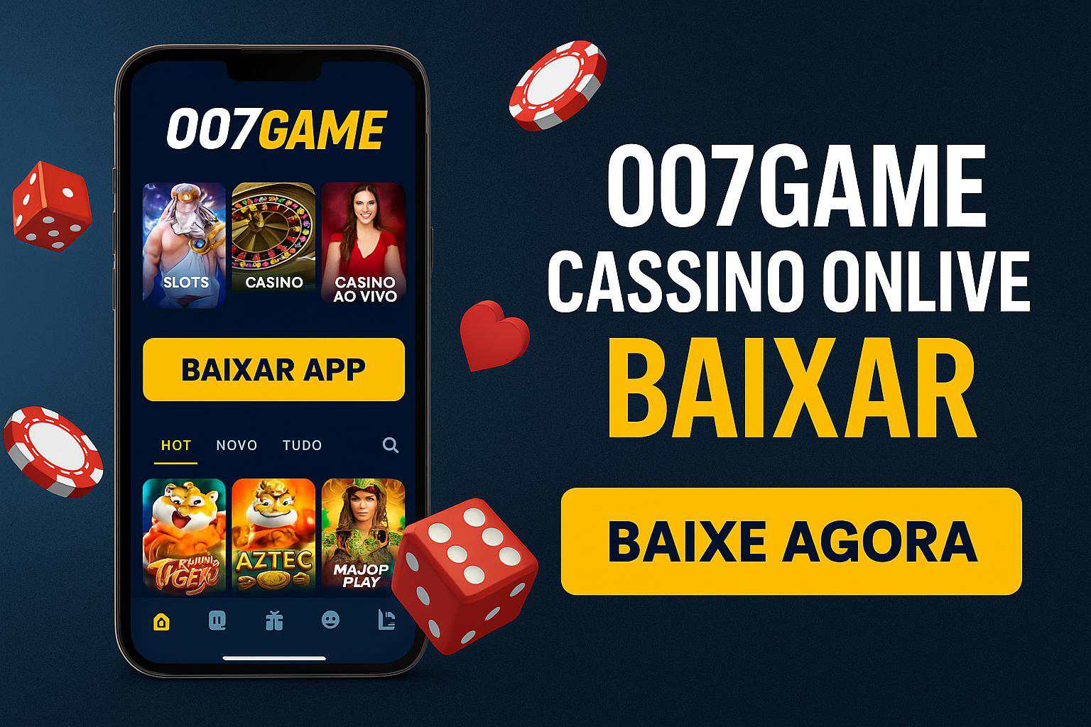 Baixar o 007GAME Cassino App